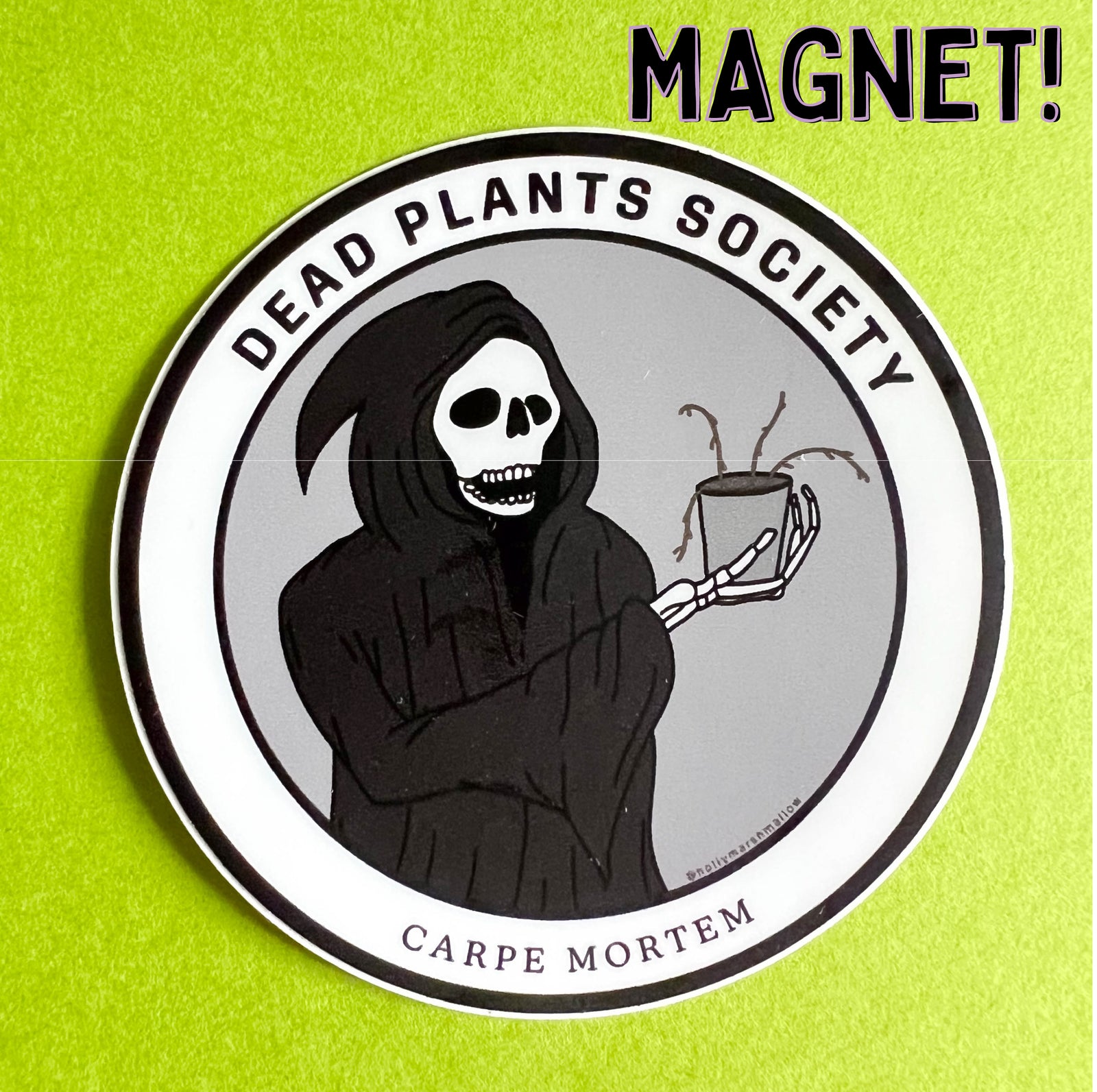 Dead Plants Society Magnet