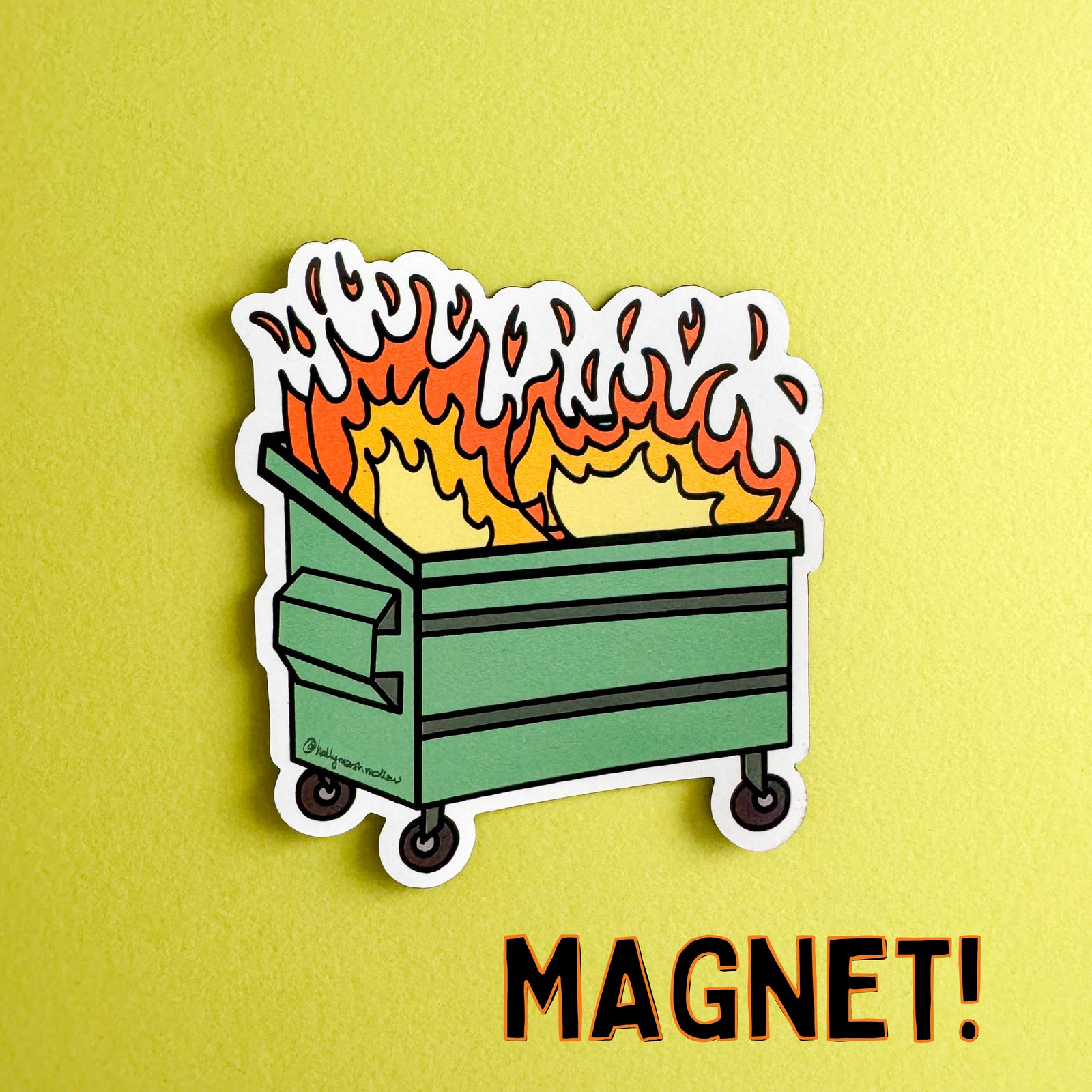 Dumpster Fire Magnet
