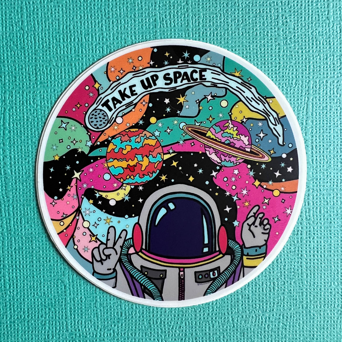 Take Up Space Sticker