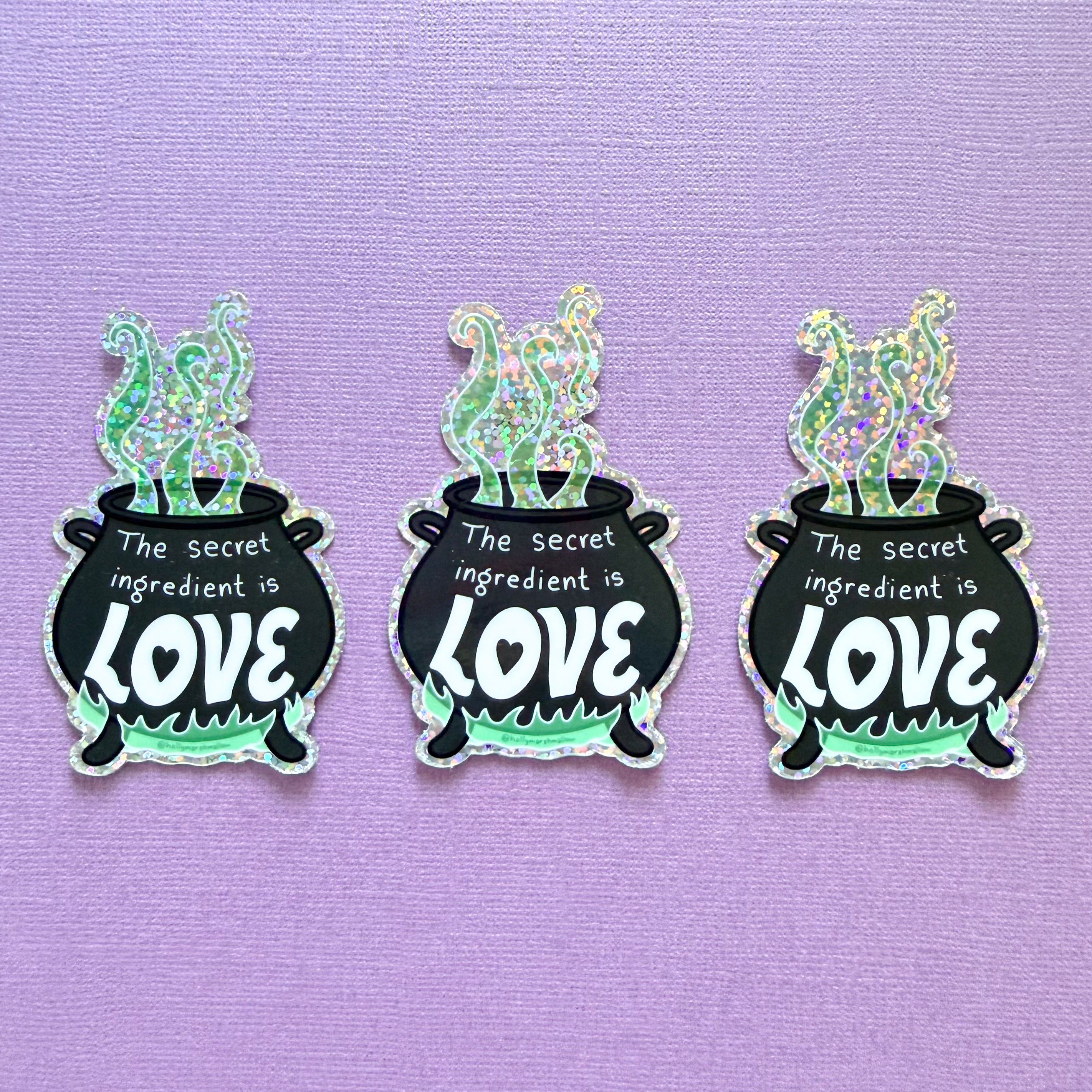 The Secret Ingredient is Love Glitter Sticker