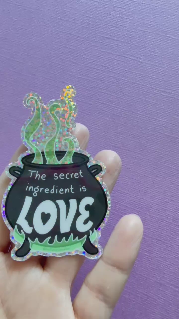 The Secret Ingredient is Love Glitter Sticker