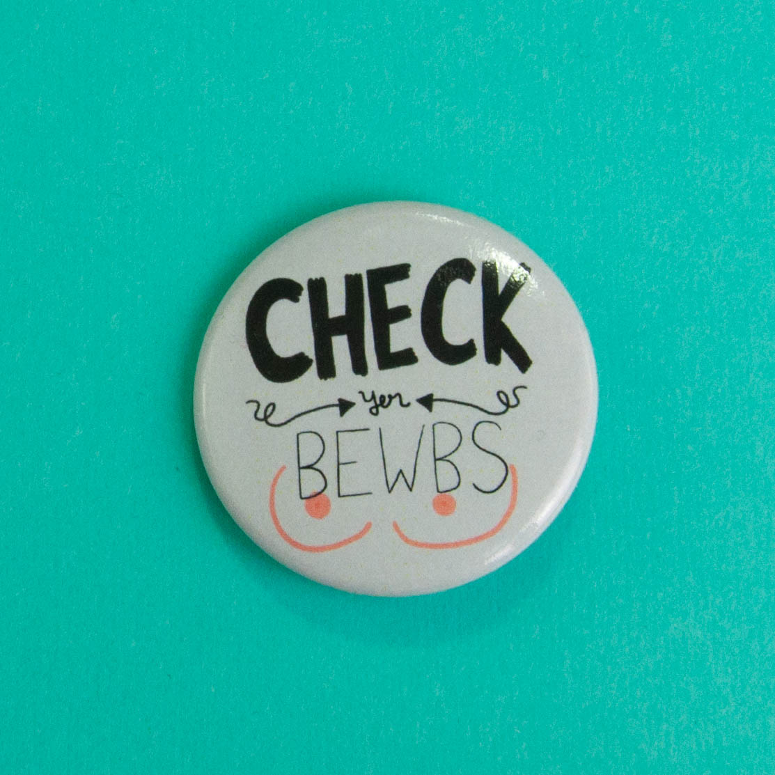Check Yer Bewbs Button