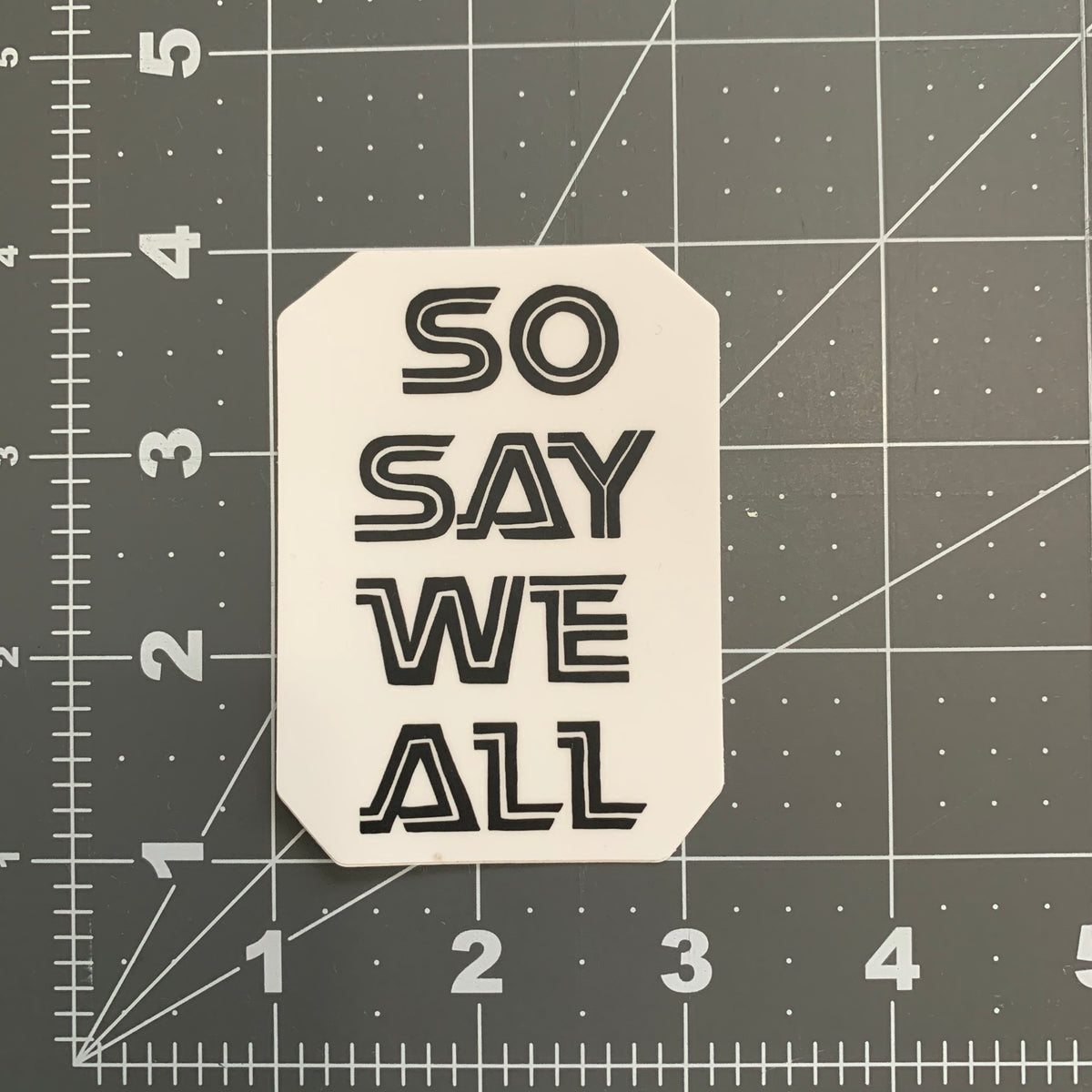 So Say We All Sticker