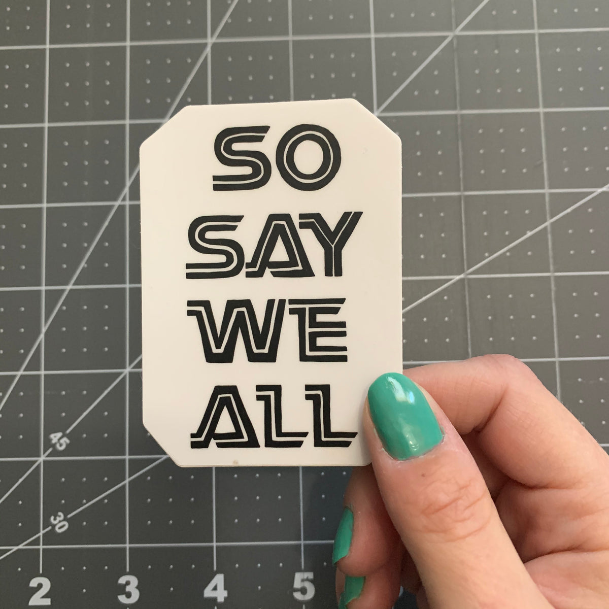 So Say We All Sticker