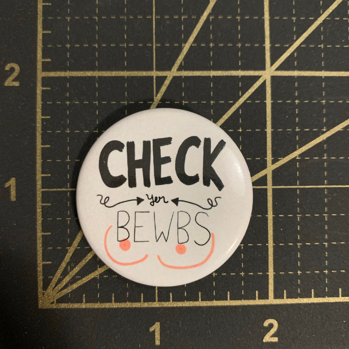 Check Yer Bewbs Button